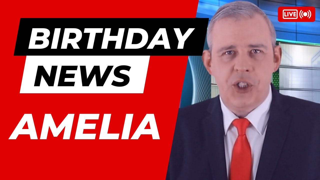 Happy Birthday message for Amelia #happybirthday