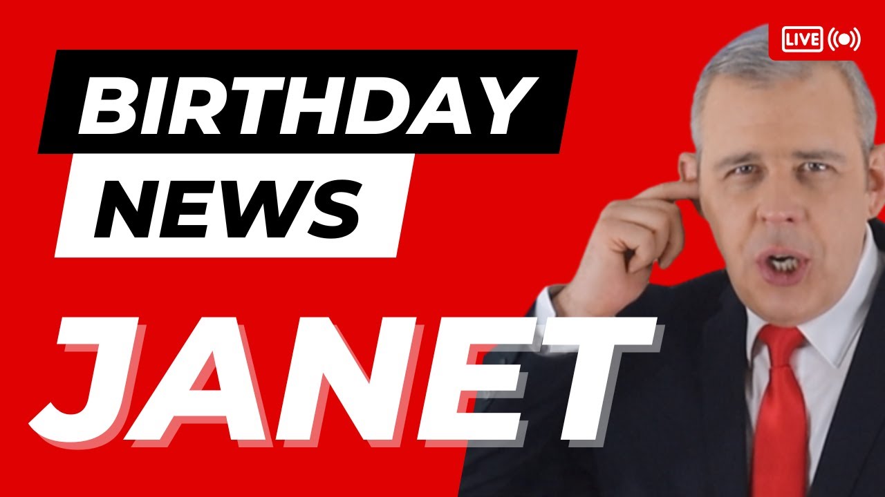 Happy Birthday Janet – Happy Birthday News Report